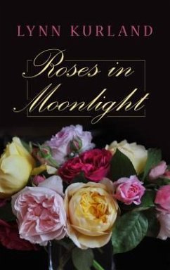 Roses in Moonlight - Kurland, Lynn