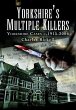 Yorkshire's Multiple Killers (eBook,... - Bild 1