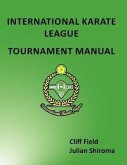 The International Karate League Tournament Manual