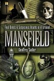 Foul Deeds & Suspicious Deaths in and Around Mansfield (eBook, ePUB) Foul Deeds & Suspicious Deaths in and Around Mansfield (eBook, ePUB)