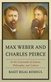 Max Weber and Charles Peirce