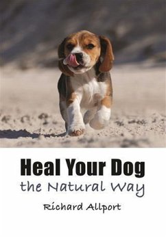 Cover Heal Your Dog the Natural Way (eBook, ePUB)