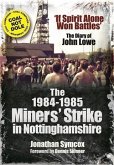 1984-85 Miners Strike in Nottinghamshire (eBook, ePUB)