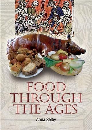 Food Through the Ages (eBook, ePUB) Food Through the Ages (eBook, ePUB)
