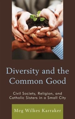 Diversity and the Common Good (eBook, ePUB) - Karraker, Meg Wilkes