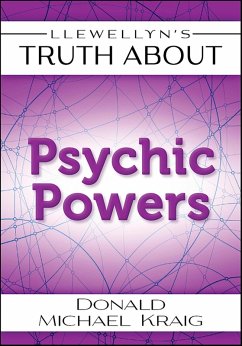 Llewellyn's Truth About Psychic Powers (eBook, ePUB) - Kraig, Donald Michael
