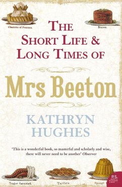 The Short Life and Long Times of Mrs Beeton (Text Only) (eBook, ePUB) - Hughes, Kathryn