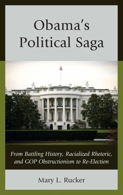 Obama's Political Saga (eBook, ePUB) - Rucker, Mary L. Obama's Political Saga (eBook, ePUB) - Rucker, Mary L.