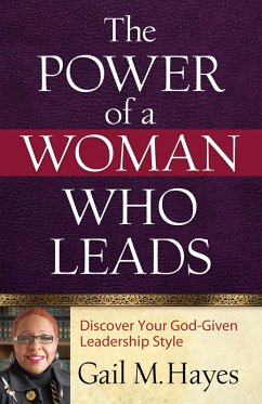 Power of a Woman Who Leads (eBook, ePUB) - Gail M. Hayes