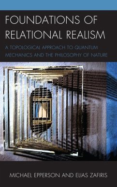 Foundations of Relational Realism (eBook, ePUB) - Epperson, Michael; Zafiris, Elias
