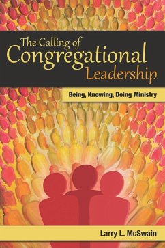 Calling of Congregational Leadership (eBook, ePUB) - McSwain, Larry L.