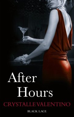 After Hours: Black Lace Classics (eBook, ePUB) - Valentino, Crystalle