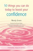 50 Things You Can Do Today to Boost Your Confidence (eBook, ePUB)