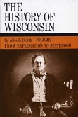 History of Wisconsin, Volume I (eBook, ePUB) History of Wisconsin, Volume I (eBook, ePUB)