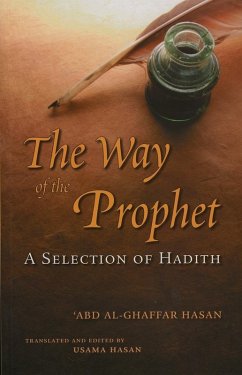 The Way of the Prophet (eBook, ePUB) - Hasan, Shaykh 'Abd Al-Ghaffar