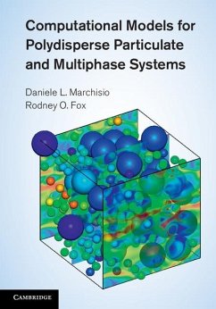 Computational Models for Polydisperse Particulate and Multiphase Systems (eBook, ePUB) - Marchisio, Daniele L.