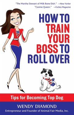 Cover How to Train Your Boss to Roll Over (eBook, ePUB)