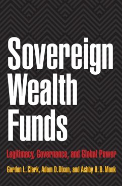 Sovereign Wealth Funds (eBook, ePUB) - Clark, Gordon L.
