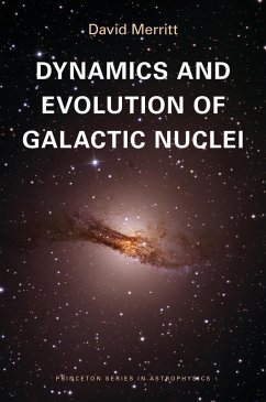 Dynamics and Evolution of Galactic Nuclei (eBook, PDF) - Merritt, David