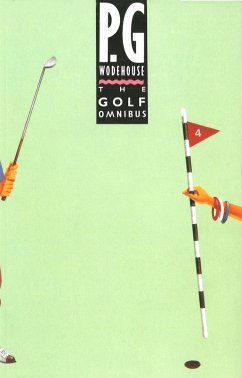 The Golf Omnibus (eBook, ePUB) - Wodehouse, P. G.