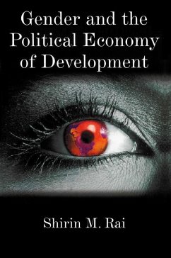 Gender and the Political Economy of Development (eBook, ePUB) - Rai, Shirin M.