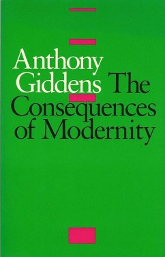 The Consequences of Modernity (eBook, PDF) - Giddens, Anthony