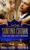 The Life She Left Behind (A Santina Crown Short Story) (eBook, ePUB)