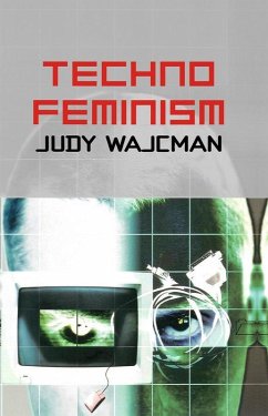 TechnoFeminism (eBook, ePUB) - Wajcman, Judy