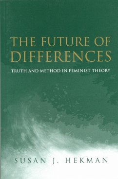 The Future of Differences (eBook, PDF) - Hekman, Susan
