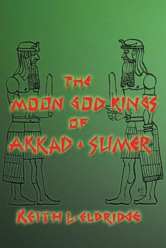 The Moon God Kings of Akkad and Sumer