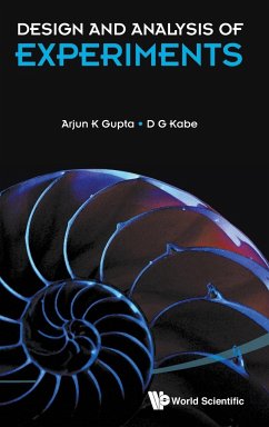 DESIGN AND ANALYSIS OF EXPERIMENTS - Arjun K Gupta & D G Kabe