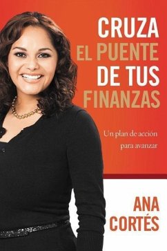 Cruza El Puente de Tus Finanzas - Cortes, Ana