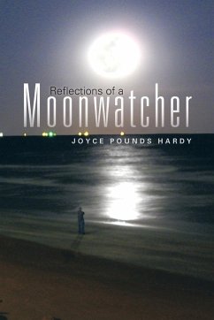 Reflections of a Moonwatcher - Hardy, Joyce Pounds