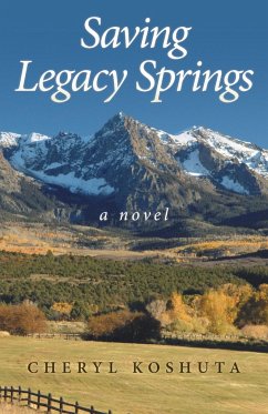 Saving Legacy Springs - Koshuta, Cheryl