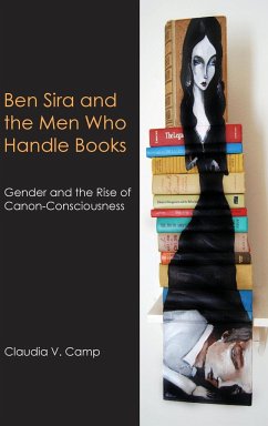 Ben Sira and the Men Who Handle Books - Camp, Claudia V.
