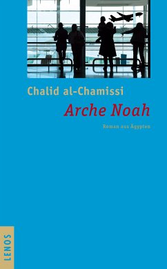 Arche Noah (eBook, ePUB) - al-Chamissi, Chalid