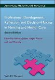 Professional Development, Reflection and Decision-Making in Nursing and Healthcare (eBook, ePUB)