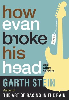 How Evan Broke His Head and Other Secrets - Stein, Garth