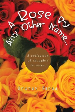 A Rose by Any Other Name... - Barua, Arunav