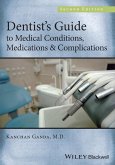 Dentist's Guide to Medical Conditions, Medications and Complications (eBook, PDF)