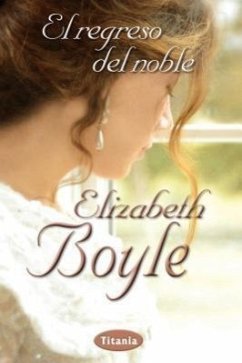 El Regreso del Noble - Boyle, Elizabeth