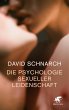 Die Psychologie sexueller Leidenschaft... - Bild 1