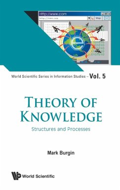 THEORY OF KNOWLEDGE - Burgin, Mark (Univ Of California, Los Angeles, Usa)