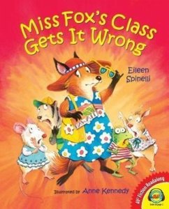 Miss Fox's Class Gets It Wrong - Spinelli, Eileen