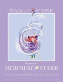 Maggie Stone Becomes Morning Starr
