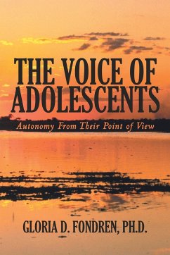 The Voice of Adolescents - Fondren Ph. D., Gloria D.