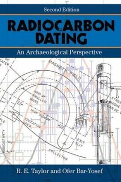 Radiocarbon Dating - Taylor, R E; Bar-Yosef, Ofer