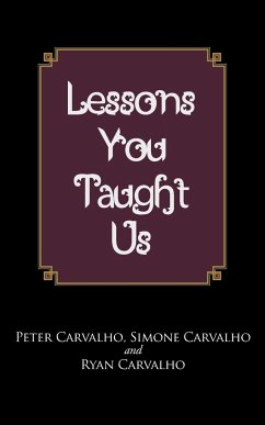 Lessons You Taught Us - Carvalho, Peter Simone and Ryan