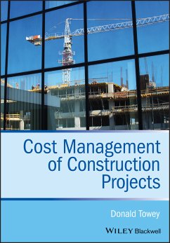 Cost Management of Construction Projects (eBook, ePUB) - Towey, Donald