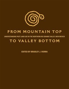 From Mountain Top to Valley Bottom: Understanding Past Land Use in the Northern Rio Grande Valley, New Mexico